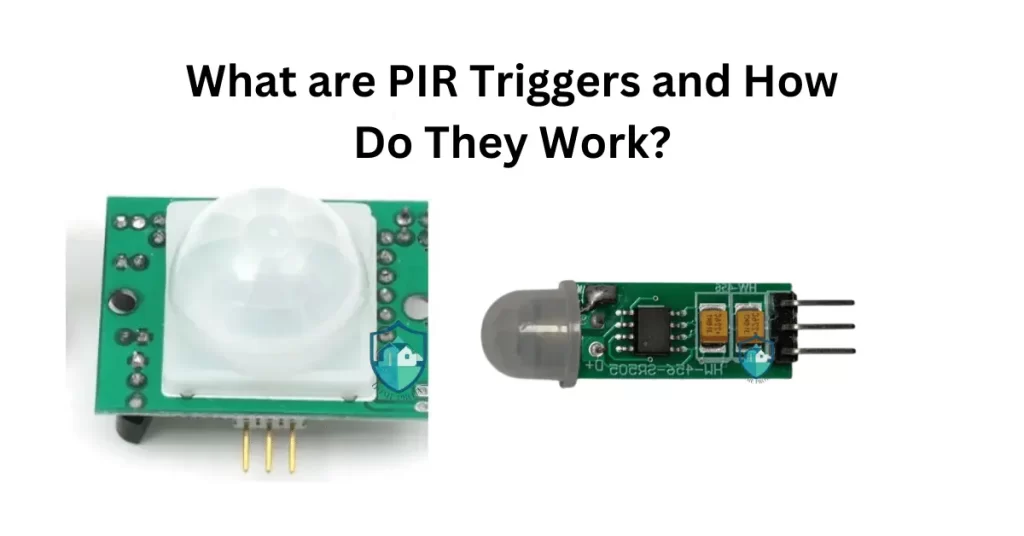 What Are PIR Triggers