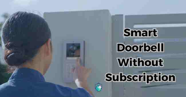 Smart Doorbell Without Subscription