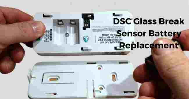 DSC Glass Break Sensor Battery Replacement