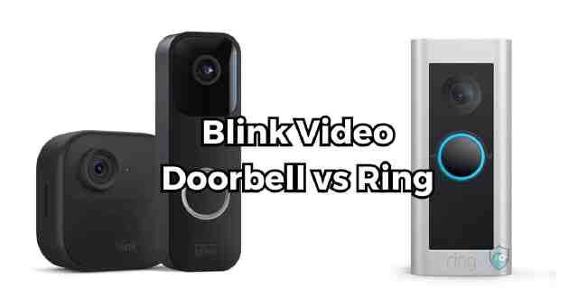 Blink Video Doorbell vs Ring