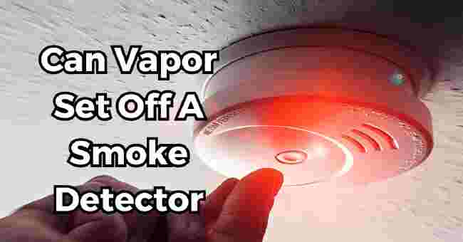 Can Vapor Set Off A Smoke Detector