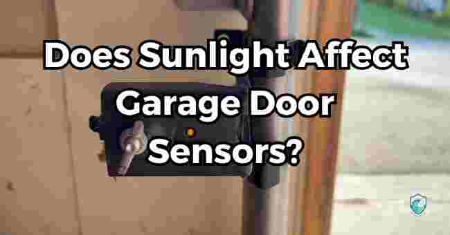Does Sunlight Affect Garage Door Sensors